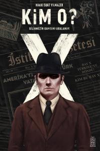 Kim O? | Bilinmezin Kapısını Aralamak